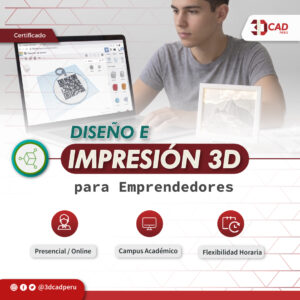 DISEÑO E IMPRESIÓN 3D PARA EMPRENDEDORES